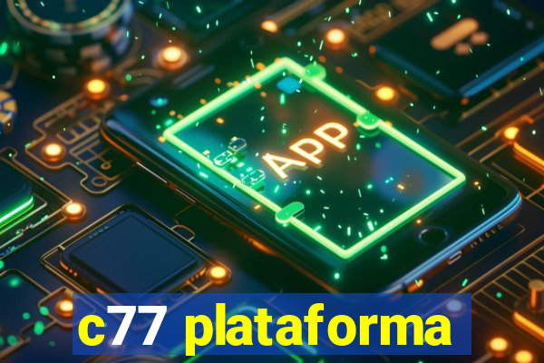 c77 plataforma